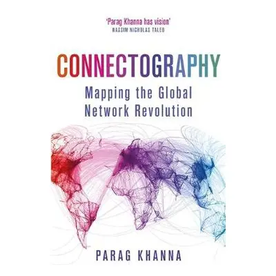 Connectography - Khanna, Parag