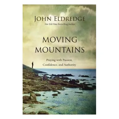 Moving Mountains - Eldredge, John