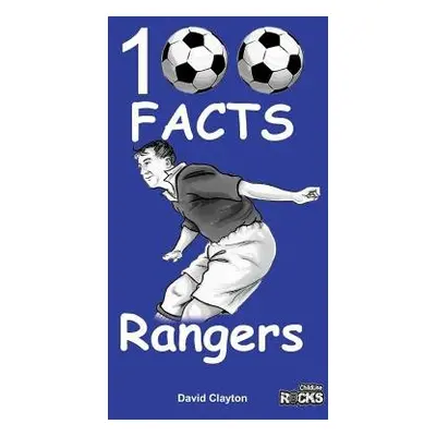 Rangers - 100 Facts - Clayton, David