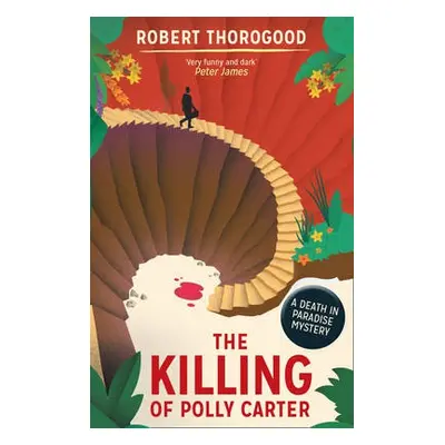 Killing Of Polly Carter - Thorogood, Robert