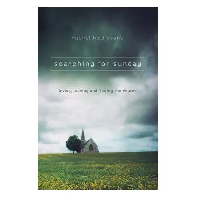 Searching for Sunday - Evans, Rachel Held