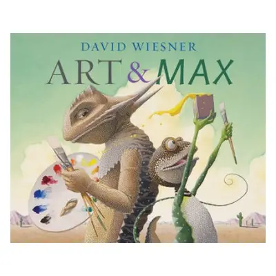 Art and Max - Wiesner, David