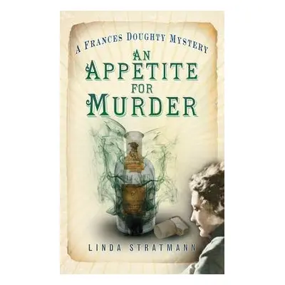 Appetite for Murder - Stratmann, Linda