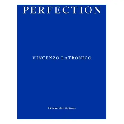 Perfection - Latronico, Vincenzo