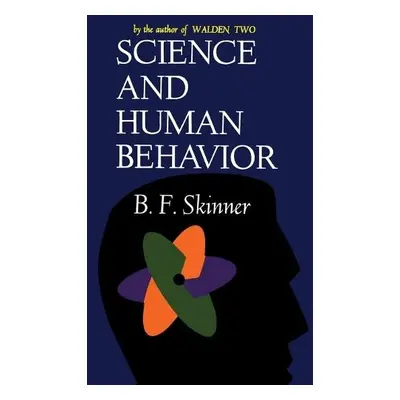 Science And Human Behavior - Skinner, B.F