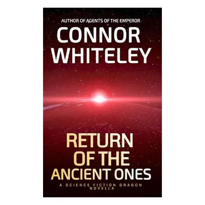 Return of The Ancient Ones - Whiteley, Connor