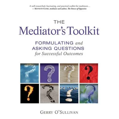 Mediator's Toolkit - O'Sullivan, Gerry