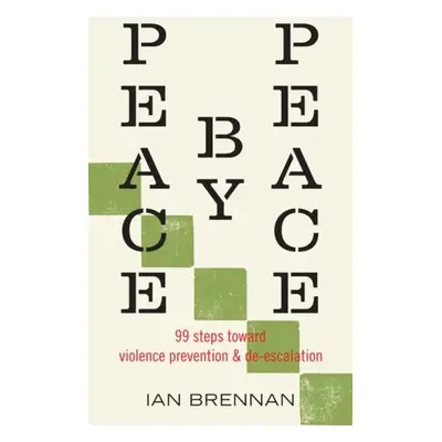 Peace by Peace - Brennan, Ian