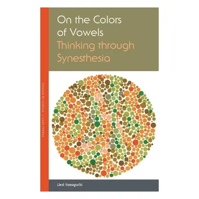 On the Colors of Vowels - Yamaguchi, Liesl