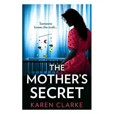 Mother’s Secret - Clarke, Karen