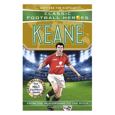 Keane (Classic Football Heroes) - Oldfield, Matt a Tom