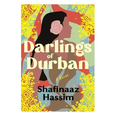 Darlings of Durban - Hassim, Shafinaaz