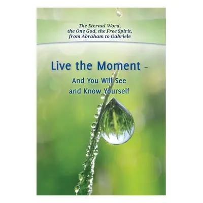 Live the Moment - Gabriele Publishing, House