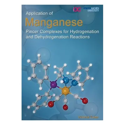 Application of Manganese Pincer Complexes for Hydrogenation and Dehydrogenation Reactions - Zuba