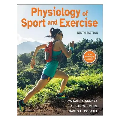 Physiology of Sport and Exercise - Kenney, W. Larry a Wilmore, Jack H. a Costill, David L.