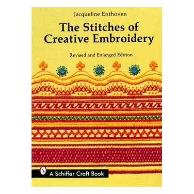 Stitches of Creative Embroidery - Enthoven, Jacqueline