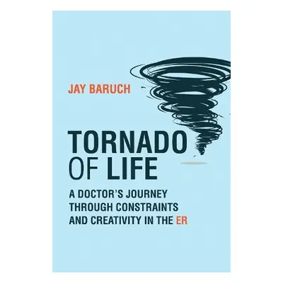 Tornado of Life - Baruch, Jay