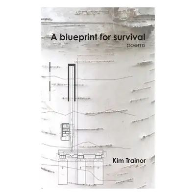 Blueprint For Survival - Trainor, Kim