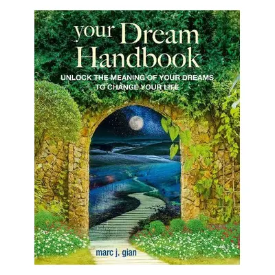 Your Dream Handbook - Gian, Marc J.