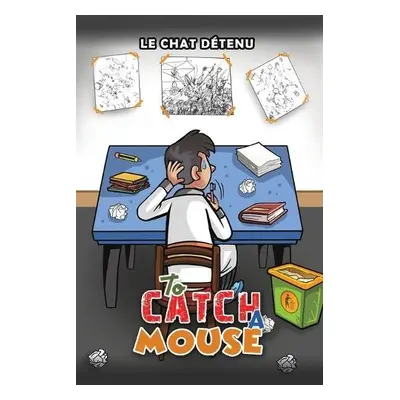 To Catch a Mouse - Detenu, Le Chat