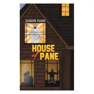 House of Pane - Pane, Joseph