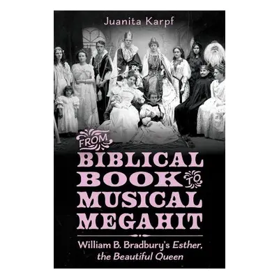 From Biblical Book to Musical Megahit - Karpf, Juanita