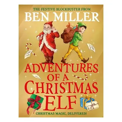 Adventures of a Christmas Elf - Miller, Ben