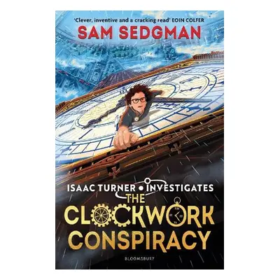 Clockwork Conspiracy - Sedgman, Sam