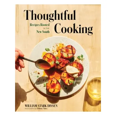 Thoughtful Cooking - Dissen, William Stark