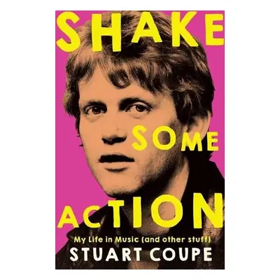 Shake Some Action - Coupe, Stuart