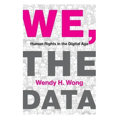 We, the Data - Wong, Wendy H.