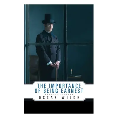 Importance of Being Earnest - Wilde, Oscar