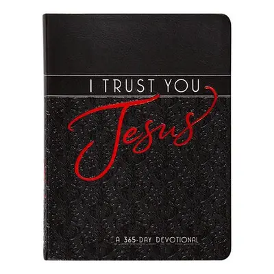 I Trust You Jesus - Broadstreet Publishing Group LLC