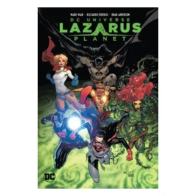 Lazarus Planet - Waid, Mark a Federici, Riccardo