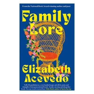 Family Lore - Acevedo, Elizabeth