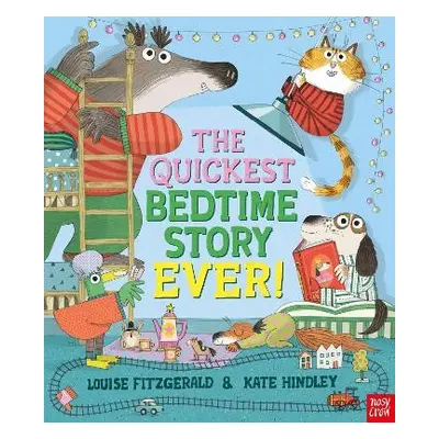 The Quickest Bedtime Story Ever! - Fitzgerald, Louise