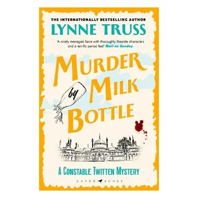 Murder by Milk Bottle - Truss, Lynne