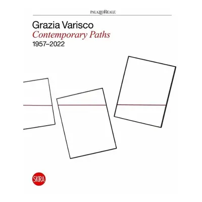 Grazia Varisco: Contemporary Paths 1957–2022