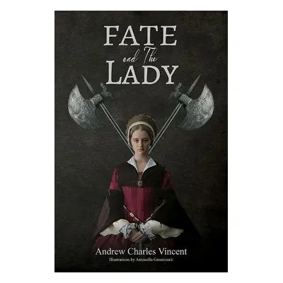 Fate and The Lady - Vincent, Andrew Charles