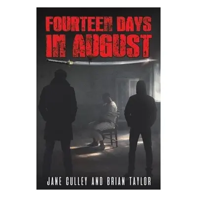 Fourteen Days in August - Culley, Jane a Taylor, Brian