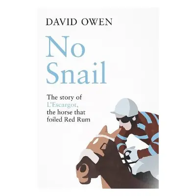 No Snail - Owen, David