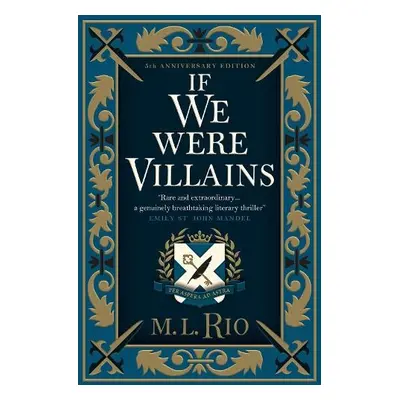 If We Were Villains - Illustrated Edition: The sensational TikTok Book Club pick - Rio, M. L.