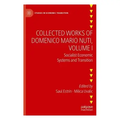 Collected Works of Domenico Mario Nuti, Volume I