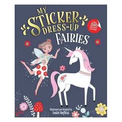 My Sticker Dress-Up: Fairies - Anglicas, Louise