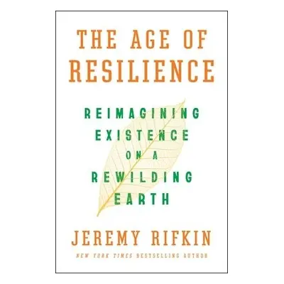 Age of Resilience - Rifkin, Jeremy