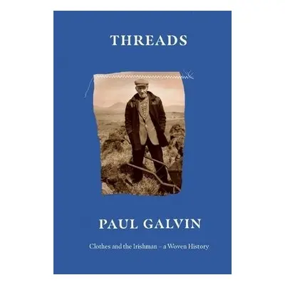 Threads - Galvin, Paul