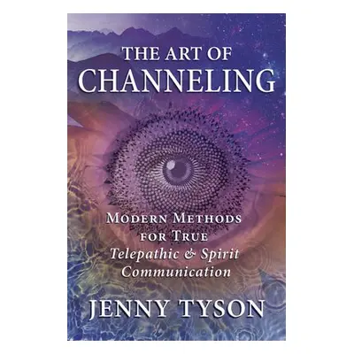 Art of Channeling - Tyson, Jenny