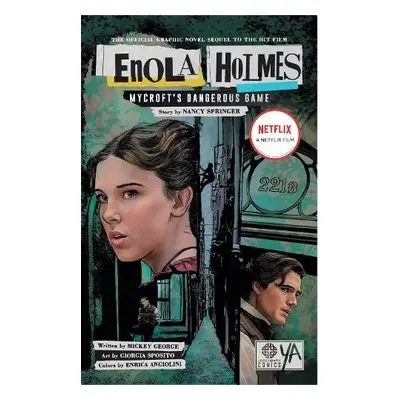 Enola Holmes: Mycroft's Dangerous Game - George, Mickey a Springer, Nancy