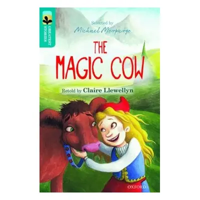 Oxford Reading Tree TreeTops Greatest Stories: Oxford Level 9: The Magic Cow - Llewellyn, Claire