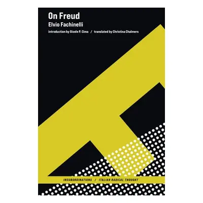 On Freud - Fachinelli, Elvio a Cima, Gioele P.